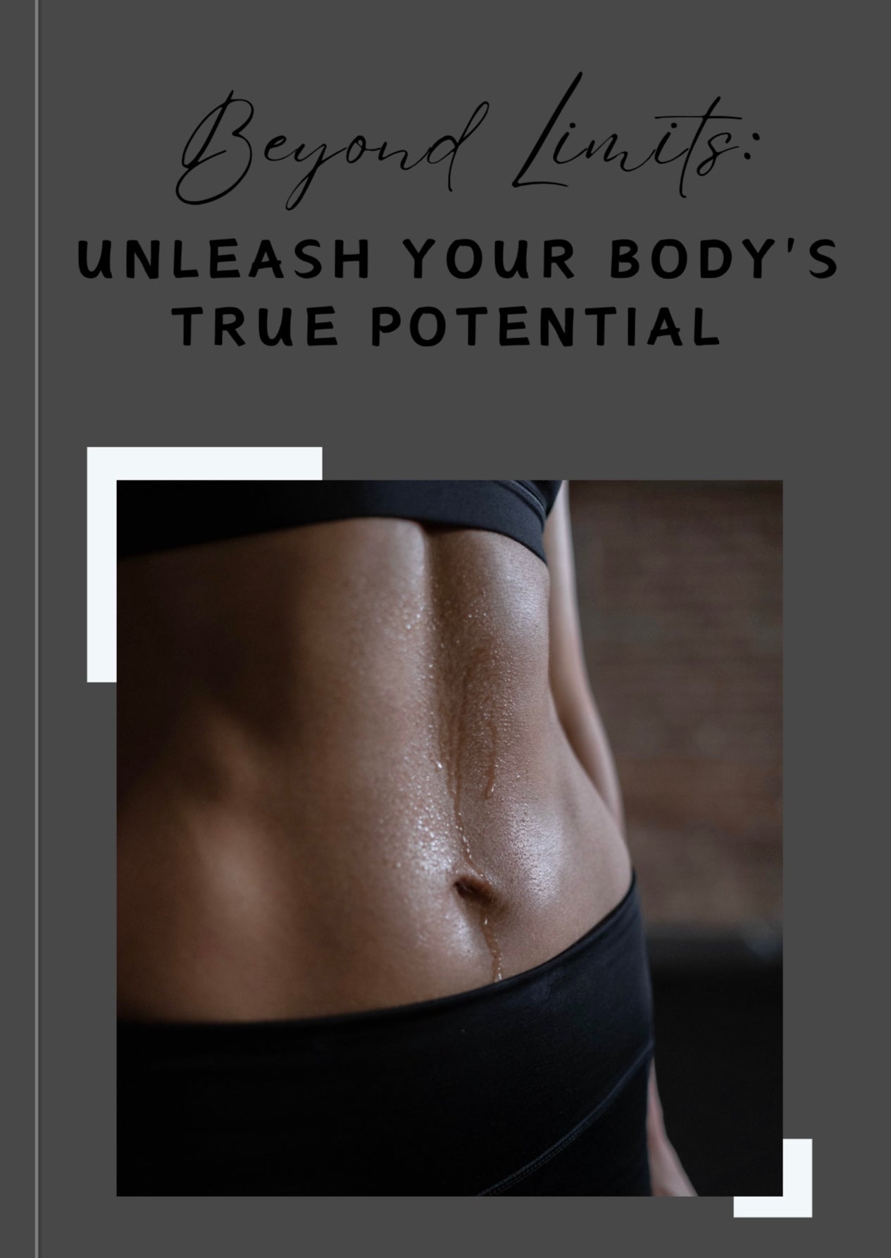 DFY- Unleash Your Body’s True Potential Guide